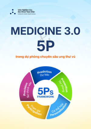 Medicin 3.0” và “5P” trong dự phòng chuyên sâu ung thư vú